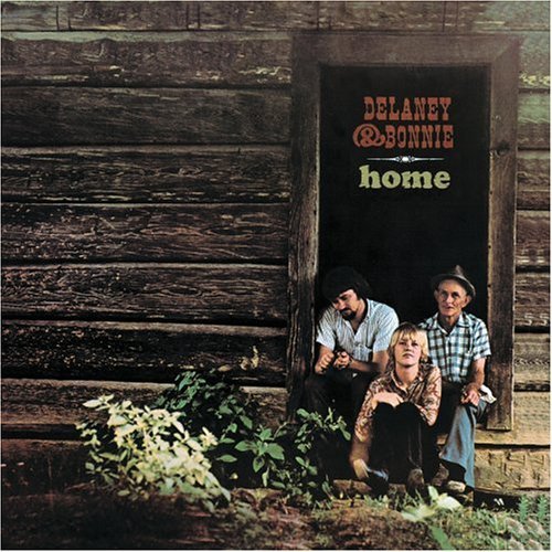 Delaney & Bonnie/Home