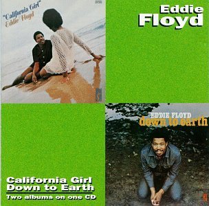 Eddie Floyd/California Girl/Down To Earth@2-On-1