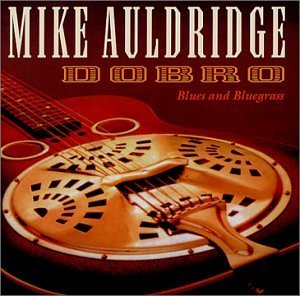 Mike Auldridge/Dobro (Blues & Bluegrass)