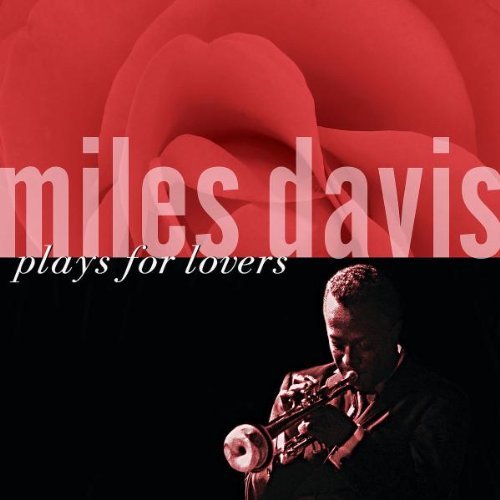 Miles Davis/Miles Davis Plays For Lovers