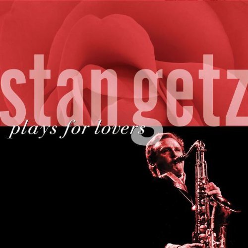 Stan Getz/Plays For Lovers