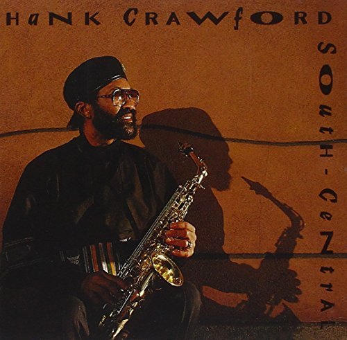 Hank Crawford/South Central