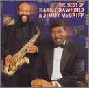 Crawford/Mcgriff/Best Of Hank Crawford & Jimmy