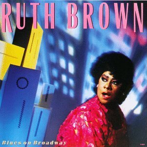 Ruth Brown Blues On Broadway 