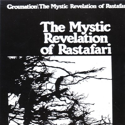 Mystic Revelation Of Rastafari/Grounation