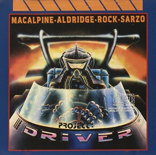 Macalpine/Auldridge/Rock/Sarzo/Project-Driver