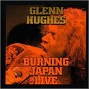 Glenn Hughes Burning Japan Live 