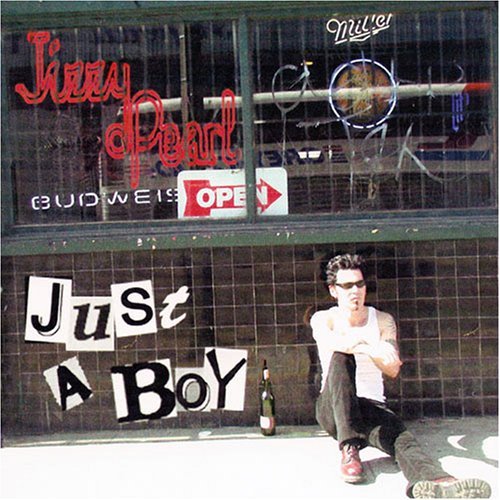 Jizzy Pearl/Just A Boy