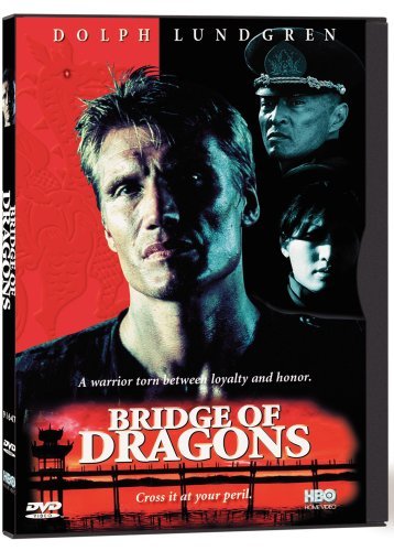 Bridge Of Dragons/Lundgren/Tagawa/Shane@Clr/Cc@Lundgren/Tagawa/Shane