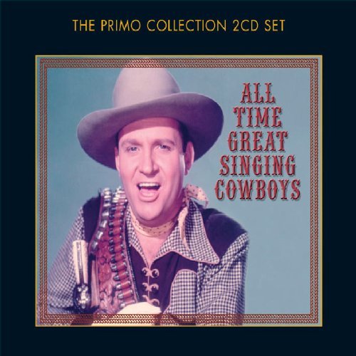 All-Time Great Singing Cowboys/All-Time Great Singing Cowboys@Import-Gbr@2 Cd Set