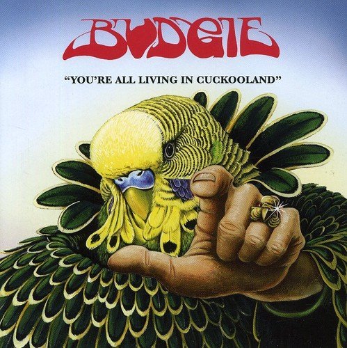 Budgie/Youre All Living In Cuckooland@Import-Gbr