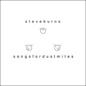 Steve Burns Songs For Dustmites 