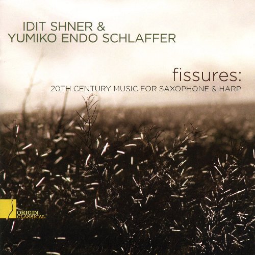 Idit & Yumiko Endo Schla Shner/Fissures-20th Century Music Fo