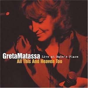 Greta Matassa/All This & Heaven Too-Live At