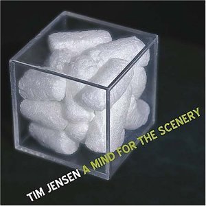 Tim Jensen/Mind For The Scenery
