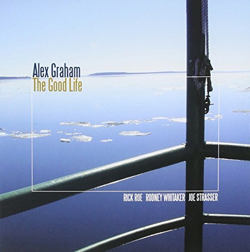 Alex Graham/Good Life