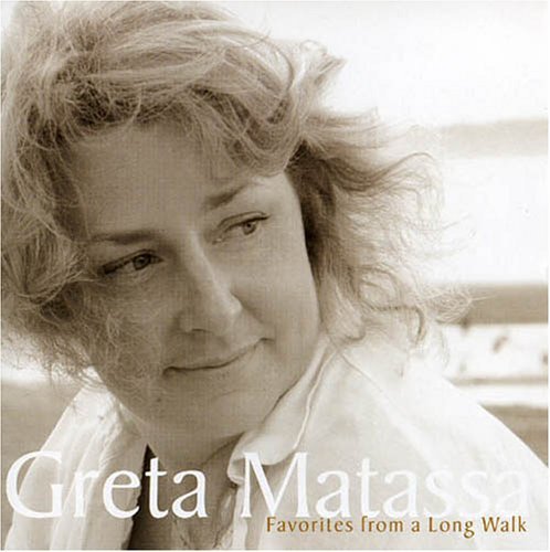 Greta Matassa/Favorites From A Long Walk