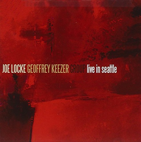 Joe & The Geoffrey Keeze Locke/Live In Seattle
