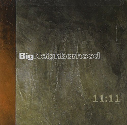 Big Neighborhood/11:11