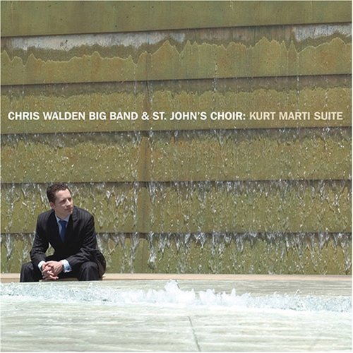 Chris Big Band & St Joh Walden/Kurt Marti Suite