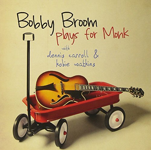Bobby Broom/Bobby Broom Plays For Monk