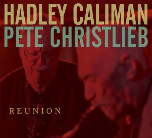Hadley & Pete Christli Caliman/Reunion