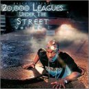 20000 Leagues Under The Str/20000 Leagues Under The Street@Planet Asia/Encore/Rasco/Fili