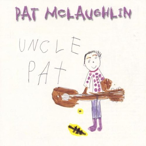Pat Mclaughlin Uncle Pat Import Gbr 