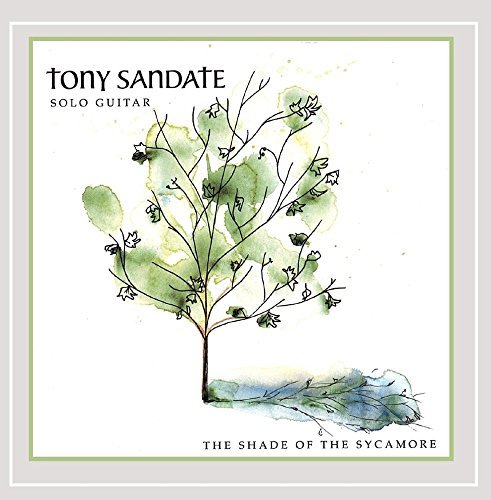 Tony Sandate/Shade Of The Sycamore