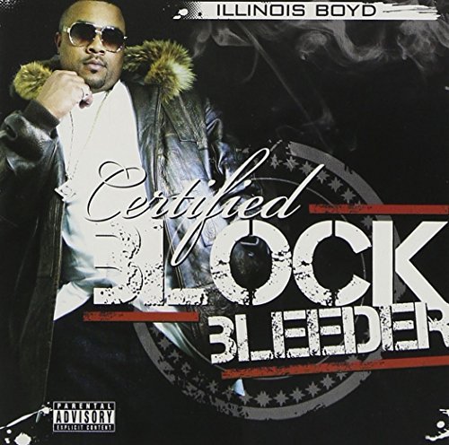 Illinois Boyd/Certified Block Bleeder@Explicit Version