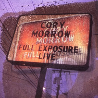 Cory Morrow/Full Exposure@Incl. Bonus Dvd