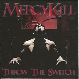 Mercykill/Throw The Switch