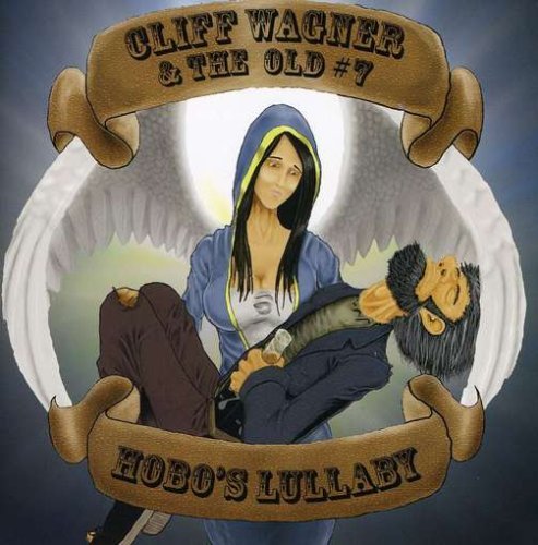 Cliff & The Old #7 Wagner/Hobo's Lullaby