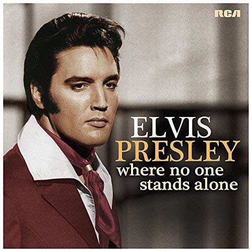 Elvis Presley/Where no One Stands Alone