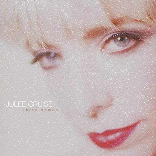 Julee Cruise/Three Demos