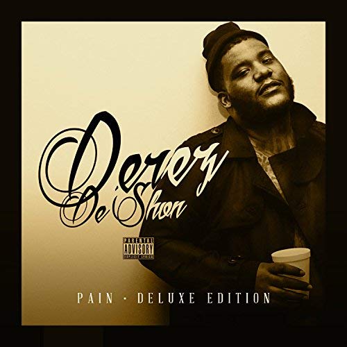 Derez De'Shon/Pain@Deluxe Edition