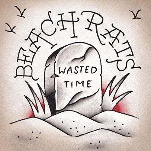 Beach Rats/Wasted Time