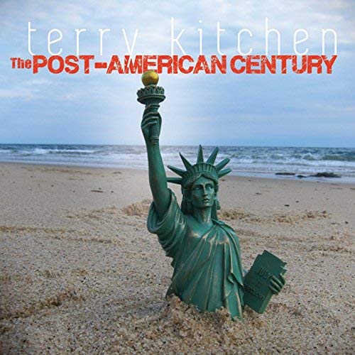 Terry Kitchen/Post-American Century