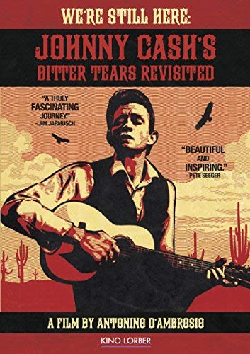 We're Still Here: Johnny Cash's Bitter Tears Revisited/We're Still Here: Johnny Cash's Bitter Tears Revisited@DVD