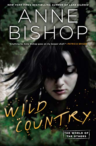 Anne Bishop/Wild Country