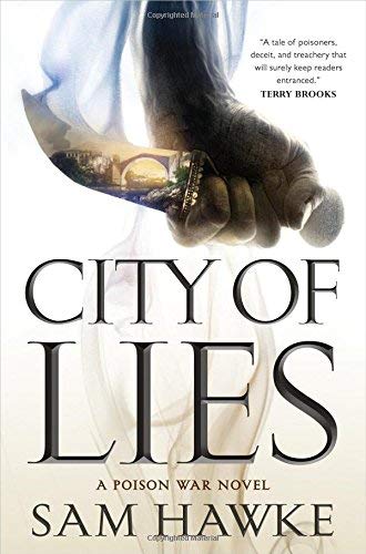 Sam Hawke/City of Lies@ A Poison War Novel