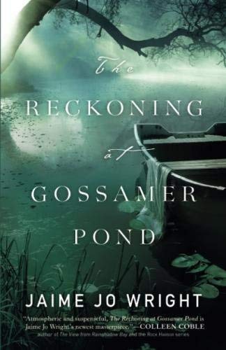 Jaime Jo Wright/The Reckoning at Gossamer Pond