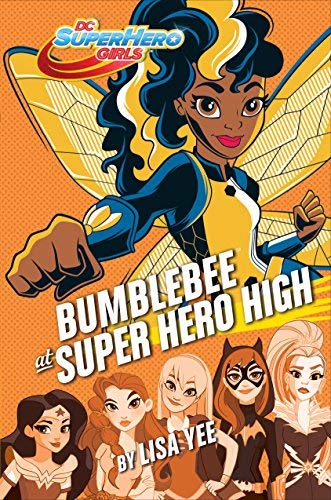 Lisa Yee/Bumblebee at Super Hero High (DC Super Hero Girls)