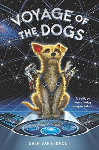 Greg Van Eekhout/Voyage of the Dogs