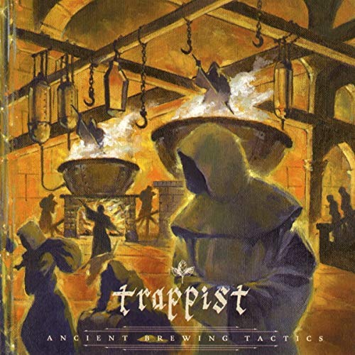 Trappist/Ancient Brewing Tactics
