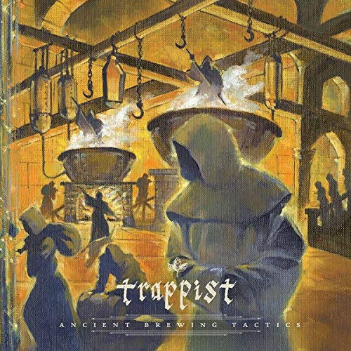 Trappist/Ancient Brewing Tactics