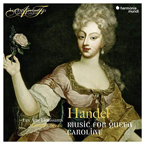 Arts Florissants/Handel: Music For Queen Caroline