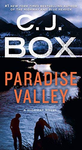 C. J. Box/Paradise Valley@ A Highway Novel