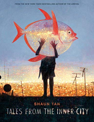 Shaun Tan/Tales from the Inner City