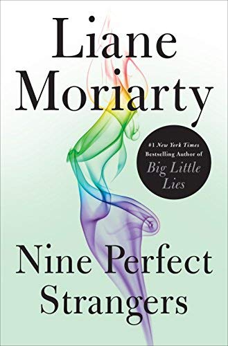 Liane Moriarty/Nine Perfect Strangers